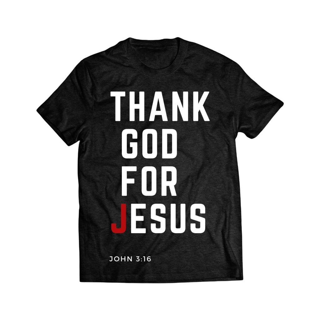 Thank God For Jesus OG Tee